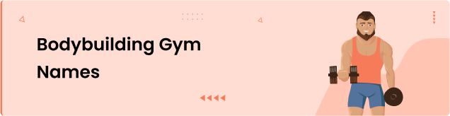 Bodybuilding Gym Names