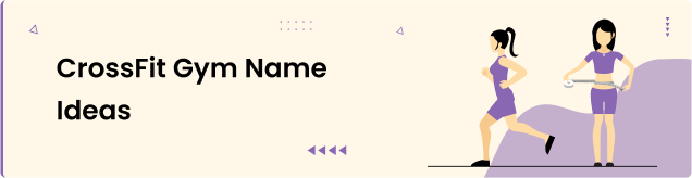 CrossFit Gym Name Ideas