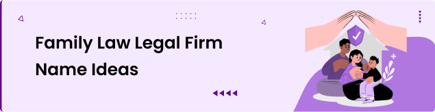Family Law Legal Firm Name Ideas
