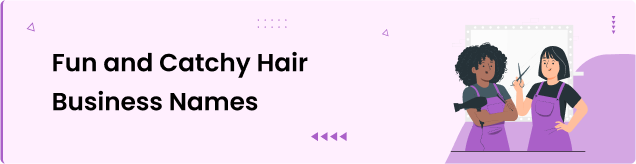 Fun and Catchy Hair Business Names