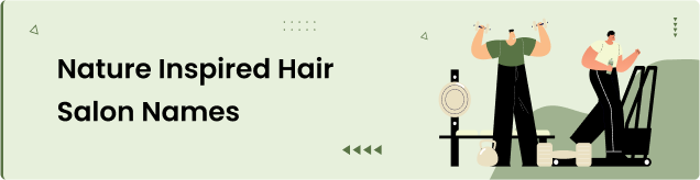 Nature Inspired Hair Salon Names