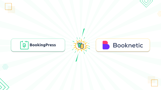 BookingPress vs Booknetic: Which One To Choose?