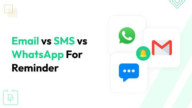 Email vs SMS vs WhatsApp: Which Appointment Reminder Works?