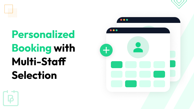 How to Offer Personalised Booking with Multi-Staff Selection