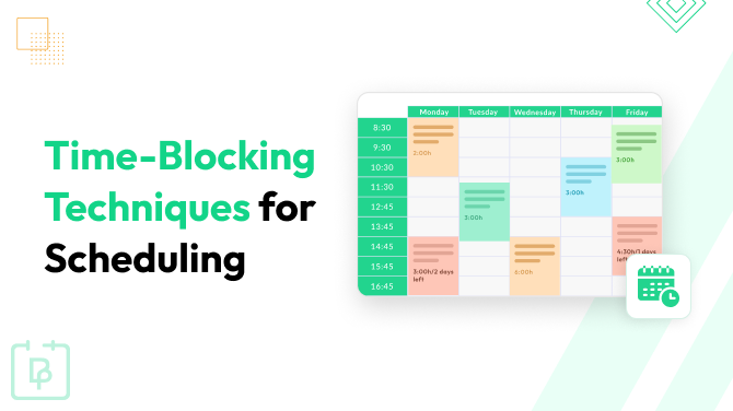 Time-Blocking Techniques for Smarter Scheduling