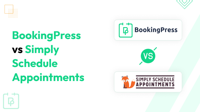 BookingPress vs Simply Schedule Appointments: Which Plugin Is Worth It?