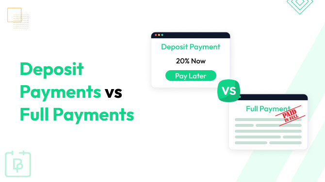 Deposit vs Full Payments: What Works Better for Appointment Bookings?