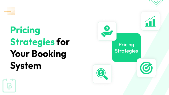 5 Pricing Strategies You Can Implement Directly Through Your Booking System