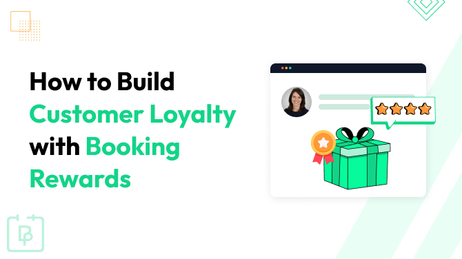 How To Build Customer Loyalty With Booking Rewards
