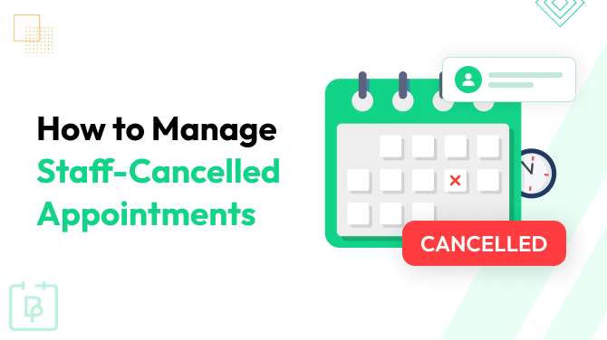 How Businesses Should Handle Staff-Cancelled Appointments