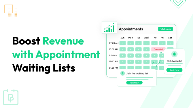 Appointment Waiting Lists: Turn Missed Bookings Into Revenue With BookingPress